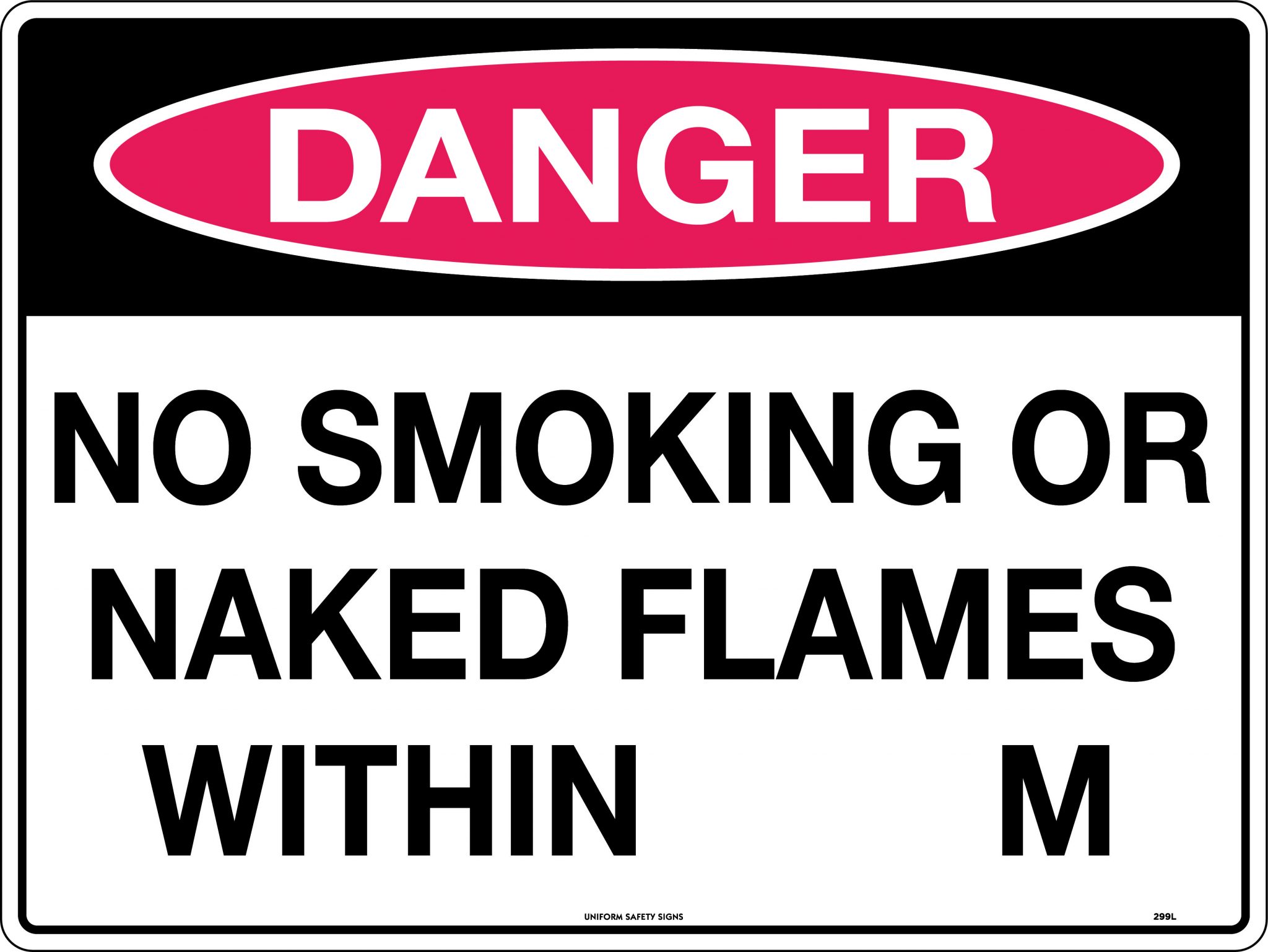 Danger No Smoking Or Naked Flames Within M Danger Signs Uss