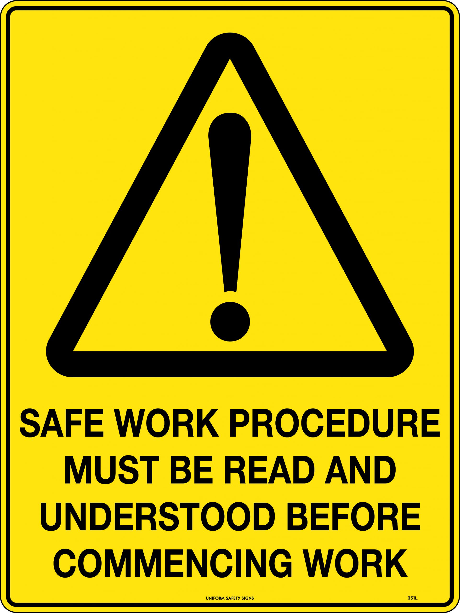 Safe Work Procedure Must Be Read Before Commencing Work Sign