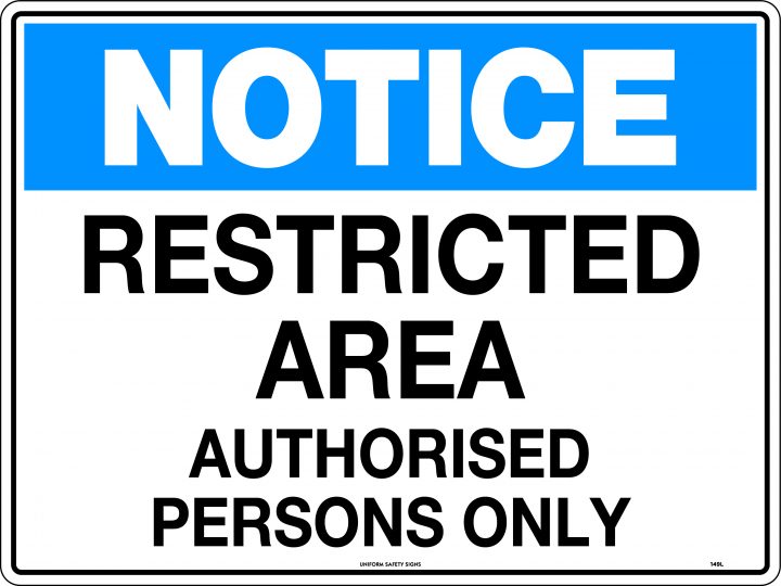 Notice Restricted Area Authorised Persons Only | Notice | USS