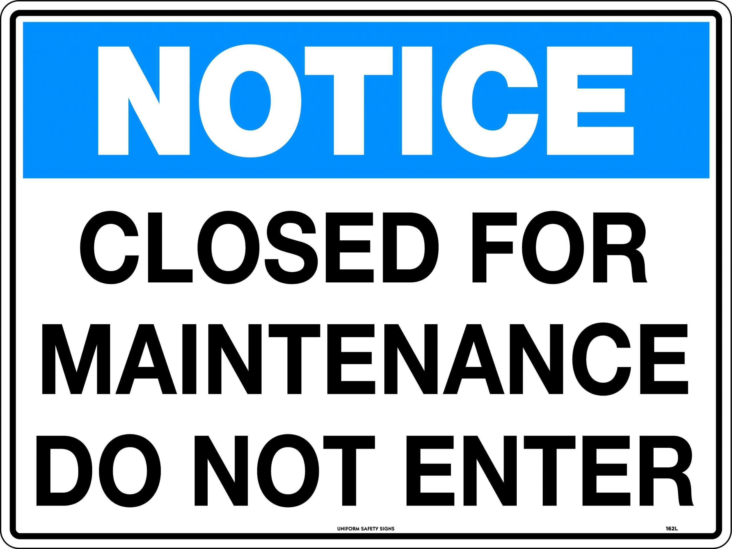 Notice Closed For Maintenance Do Not Enter | Notice | USS