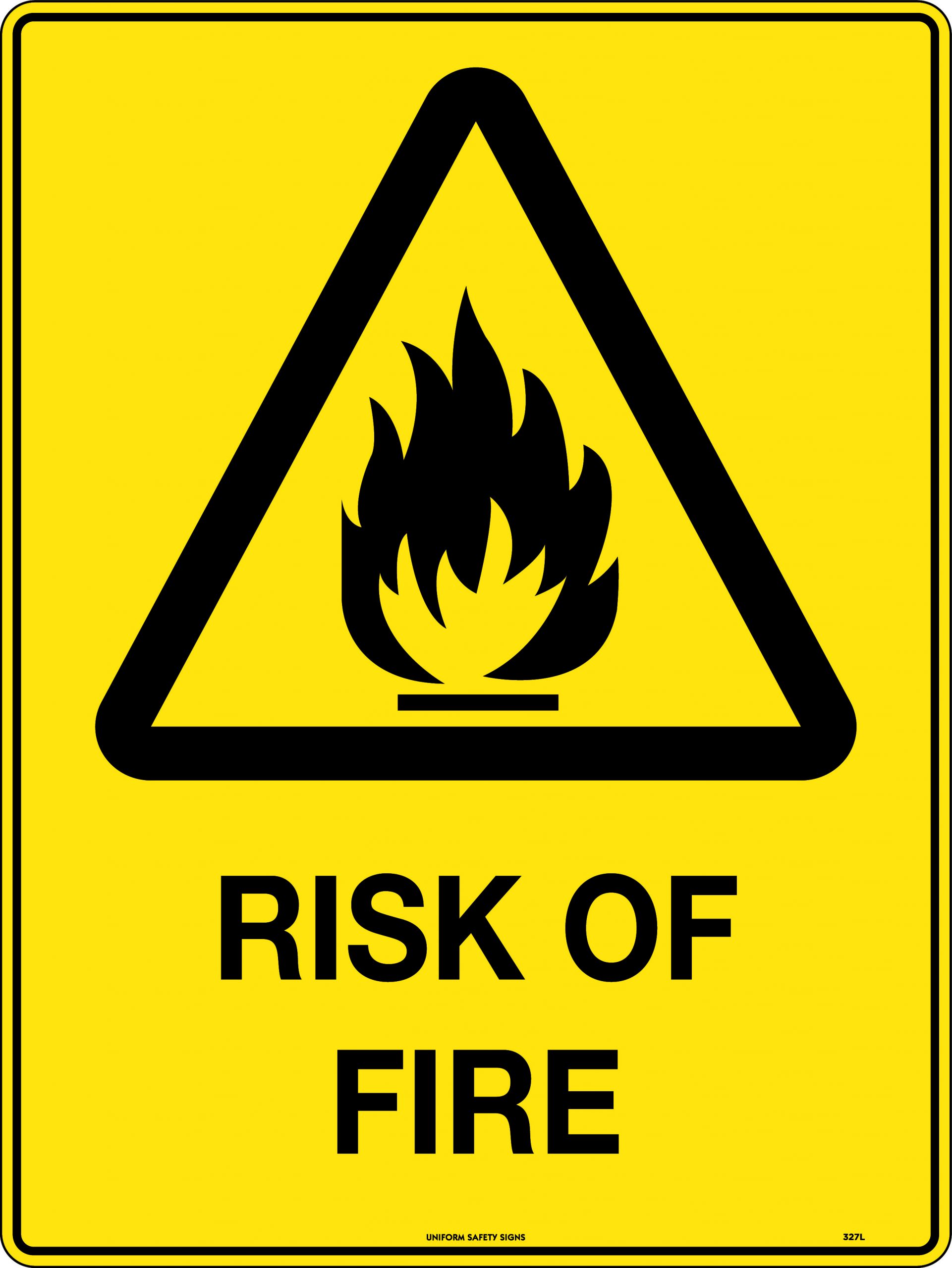 Caution Risk of Fire  Uniform Safety Signs 