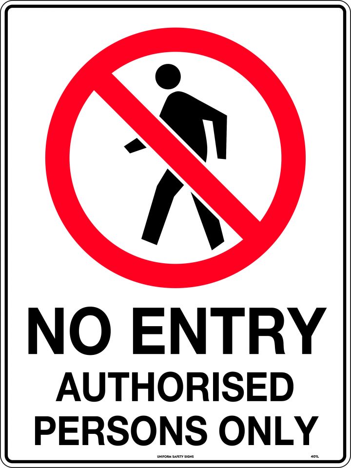 No Entry Authorised Persons Only | Prohibition | USS