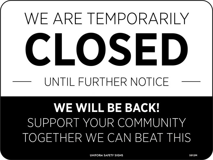 We Are Temporarily Closed We Will Be Back Covid19 Signage