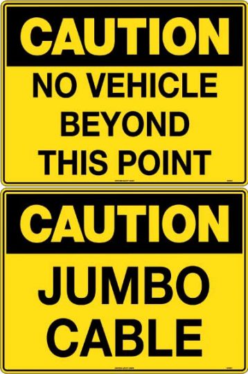 Caution Jumbo Cable / Caution No Vehicle Beyond This Point | Mining | USS