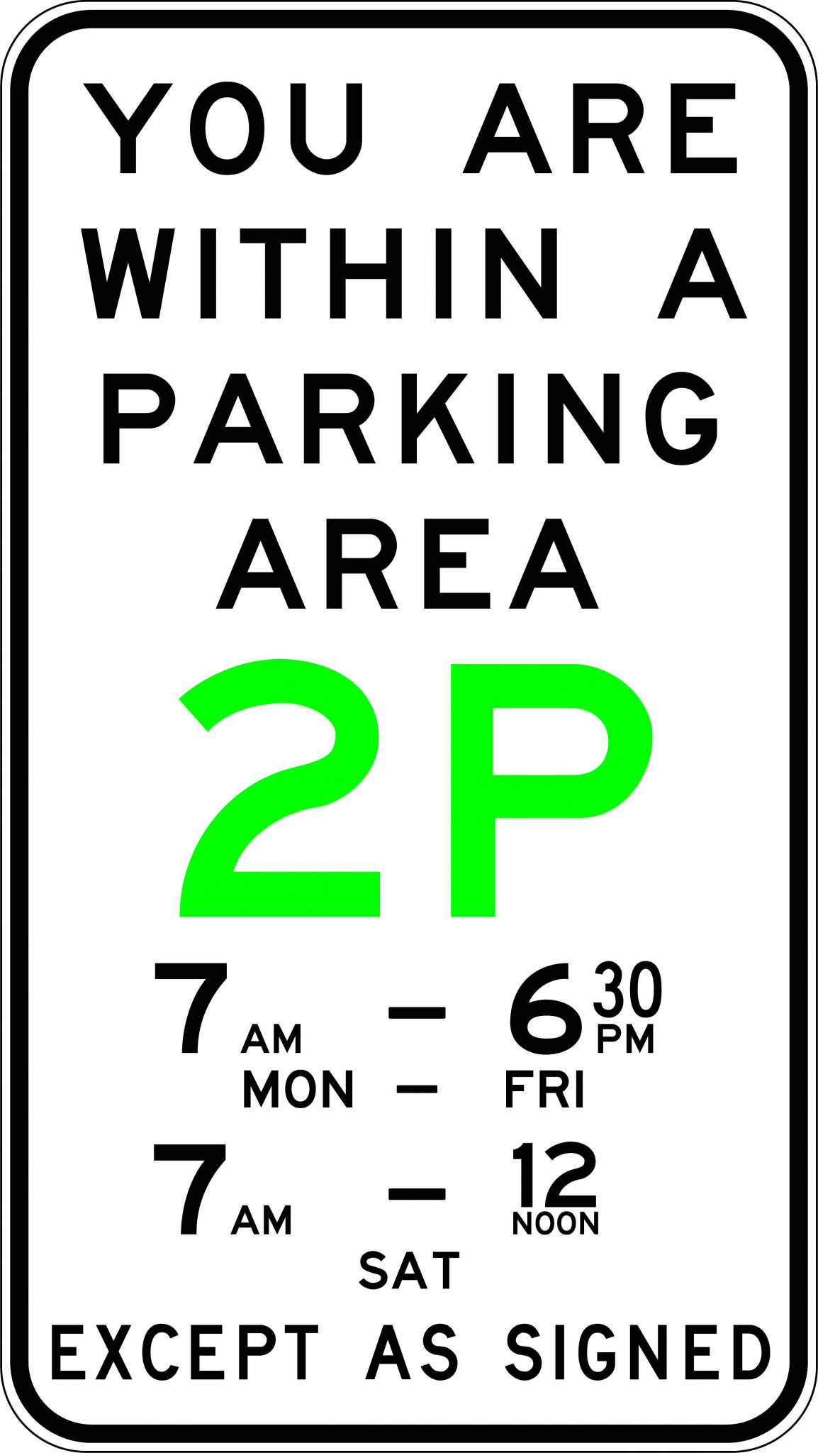 You are Within a Parking Area 2P Parking Signs USS