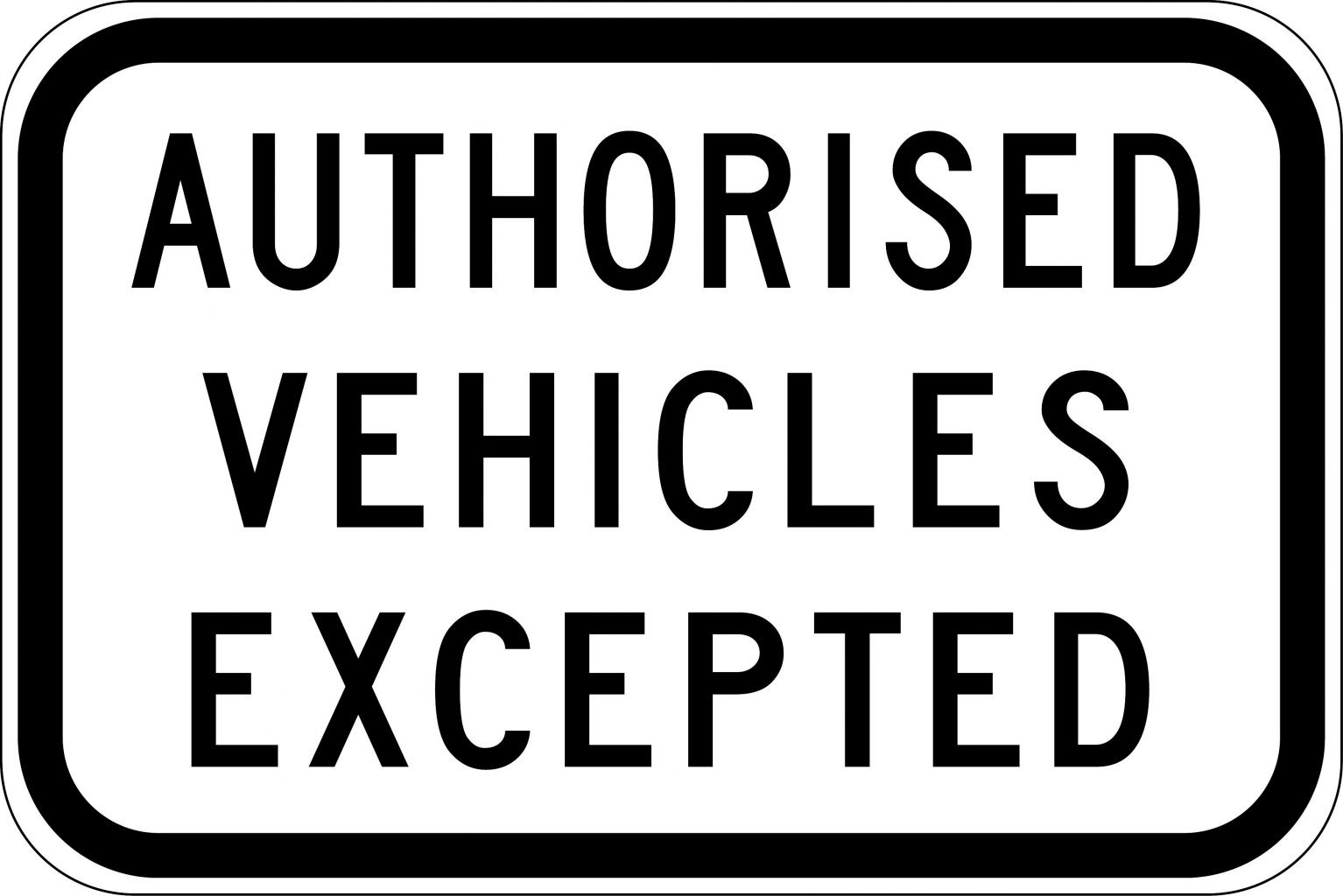 Authorised Vehicles Excepted 