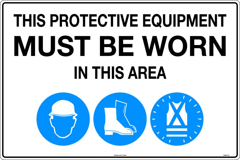 Protective Equipment Must be Worn in This Area Signage